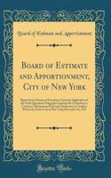 Board of Estimate and Apportionment, City of New York: Report by the Bureau of Franchises Upon the Application of the Stock Quotation Telegraph Company for a Franchise to Construct, Maintain and Operate Conductors in Conduits Within the Entire City