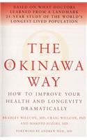 The Okinawa Way: How to Improve Your Health and Longevity Dramatically