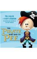 Pirate Who Had to Pee (Fart Monster and Friends)