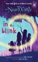 Never Girls #1: In a Blink (Disney: The Never Girls): (Never Girls)