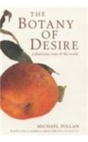 The Botany of Desire: A Plant's-eye View of the World