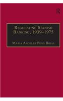 Regulating Spanish Banking, 1939-75