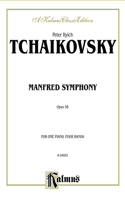 Manfred Symphony, Op. 58: (Kalmus Edition)