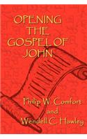 Opening the Gospel of John