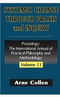 Systemic Change Through Praxis and Inquiry
