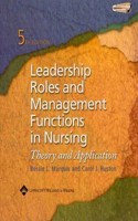 Leadership Roles and Management Functions in Nursing: Theory and Application