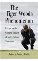 The Tiger Woods Phenomenon