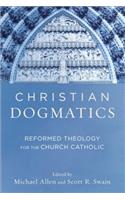 Christian Dogmatics – Reformed Theology for the Church Catholic
