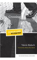 Crossing Boundaries--Teaching and Learning with Urban Youth