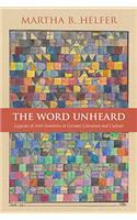 The Word Unheard