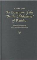 St. Thomas Aquinas: An Exposition of the 'on the Hebdomads' of Boethius