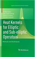 Heat Kernels for Elliptic and Sub-Elliptic Operators