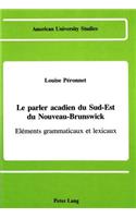 Le Parler Acadien du Sud-Est d Nouveau-Brunswick