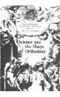Science and the Shape of Orthodoxy: Intellectual Change in Late Seventeenth-Century Britain