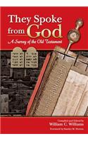 They Spoke from God: A Survey of the Old Testament