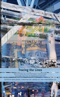 Tracing the Lines: Reflections on Contemporary Poetics and Cultural Politics in Honour of Roy Miki