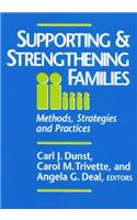 Supporting and Strengthening Families: Methods, Strategies, and Outcomes