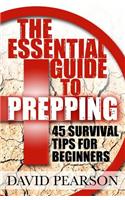 The Essential Guide To Prepping