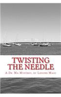 Twisting the Needle