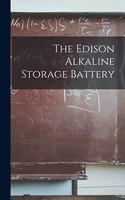 Edison Alkaline Storage Battery