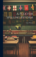 Plea for Spelling Reform