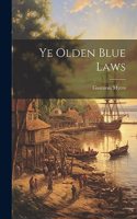 Ye Olden Blue Laws