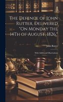 Defence of John Rutter, Delivered 