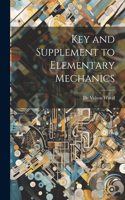 Key and Supplement to Elementary Mechanics