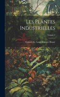 Les Plantes Industrielles; Volume 2