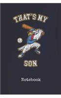 Notebook: Baseball Thats My Son America Blank Writing Journal Patriotic Stars & Stripes Red White & Blue Cover with College Ruled Lined Paper Daily Diaries fo