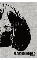 Bloodhound Dad Notebook: Bloodhound Dad College Ruled Composition Notebook - 120 Blank Lined Pages, 6 x 9, Lined Paper Writing Journal Book for Bloodhound Lovers and Dog Own(6 Dog Dad Journals and Notebooks)