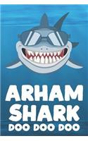 Arham - Shark Doo Doo Doo: Blank Ruled Name Personalized & Customized Shark Notebook Journal for Boys & Men. Funny Sharks Desk Accessories Item for Writing Primary / Kindergar