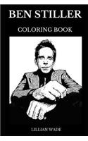 Ben Stiller Coloring Book: Legendary Emmy and MTV Award Winner and Acclaimed Comedian, Prodigy Producer and Eloquent Writer Inspired Adult Coloring Book