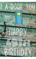 I A-Door You Happy 49th Birthday