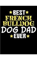 Best French Bulldog Dog Dad Ever: 2020 Frenchie Planner for Organizing Your Life