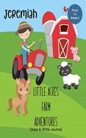 Jeremiah Little Acres Farm Adventures: Draw & Write Journal: Create Your Own Stores, Includes Vocabulary List and Farm Animal Pictures for Inspiration - Personalized with Child's Name