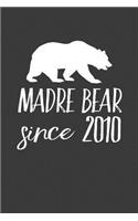 Madre Bear Since 2010