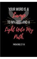 Your Word Is A Lamp To My Feet And A Light Unto My Path.