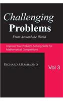 Challenging Problems from Around the World Vol. 3