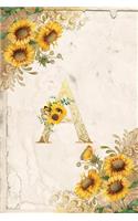 Vintage Sunflower Notebook: Sunflower Journal, Monogram Letter A Blank Lined and Dot Grid Paper with Interior Pages Decorated With More Sunflowers: Small