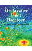 The Creative Insult Handbook - 101 Unique and Obscure Insults