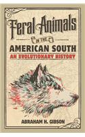 Feral Animals in the American South
