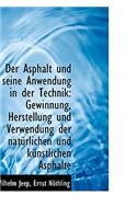 Der Asphalt Und Seine Anwendung in Der Technik