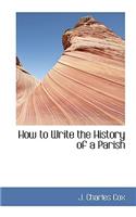 How to Write the History of a Parish