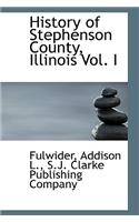 History of Stephenson County, Illinois Vol. I
