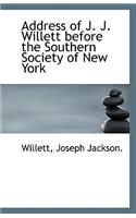 Address of J. J. Willett Before the Southern Society of New York