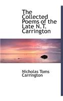 The Collected Poems of the Late N.T. Carrington