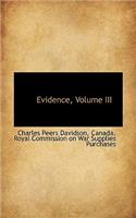 Evidence, Volume III