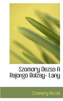 Szomory Dezso a Rajongo Bolzay- Lany