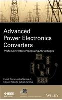Advanced Power Electronics Converters: PWM Converters Processing AC Voltages(IEEE Press Series on Power and Energy Systems)